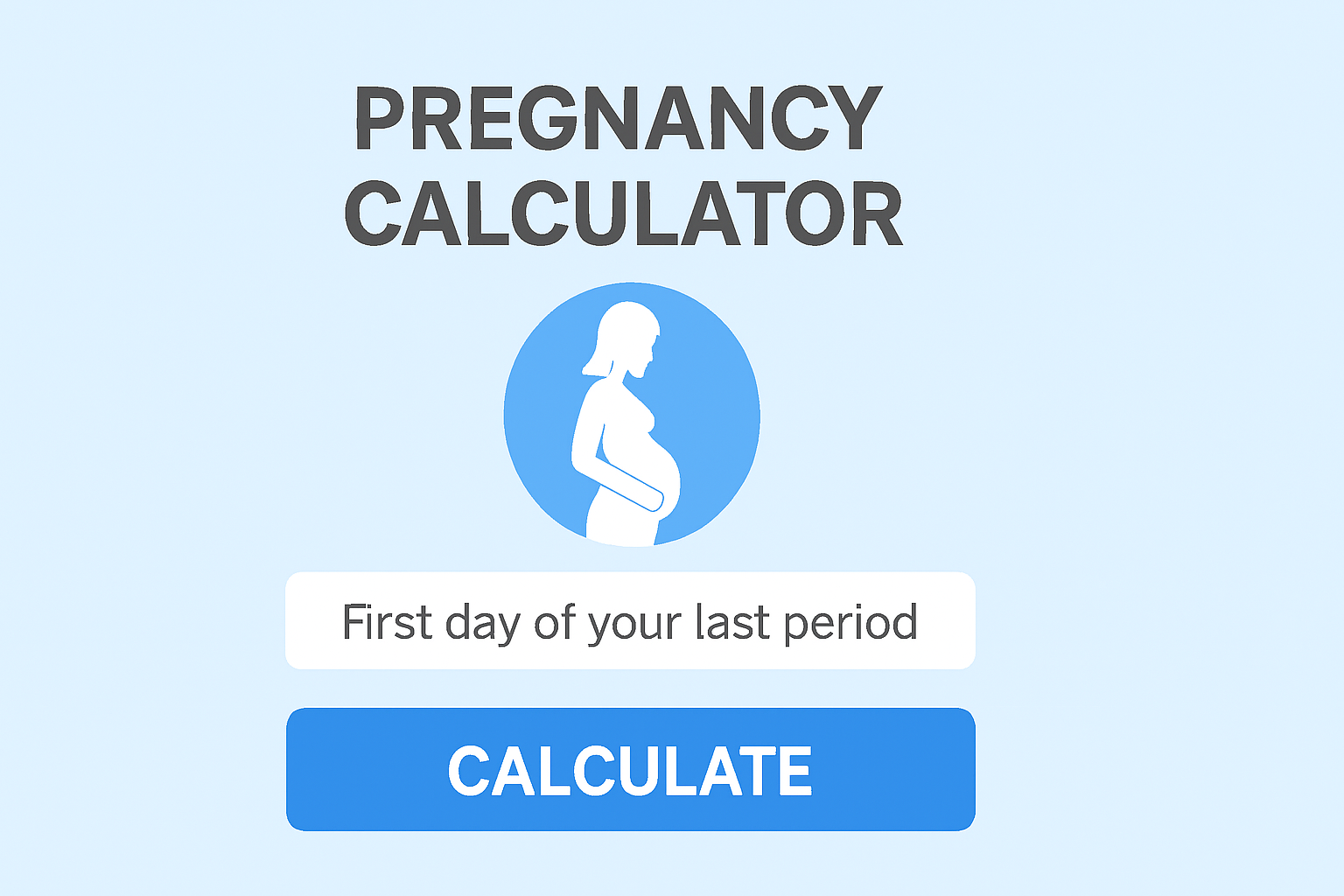 pregnancy due date calculator, pregnancy calculator, LMP calculator, conception date calculator, pregnancy week tracker, trimester calculator, baby due date tool, online pregnancy tracker.